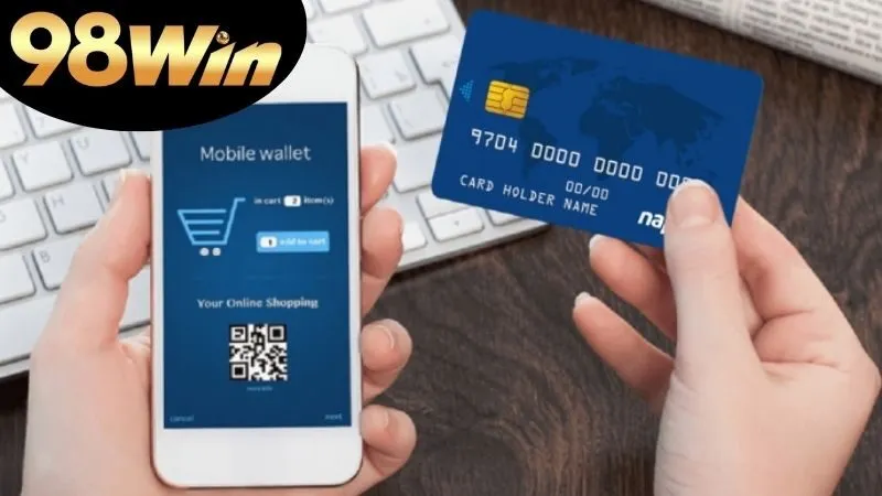 Nạp Tiền 98Win: Hướng Dẫn Chi Tiết Và Toàn Diện 2 nạp tiền 98win